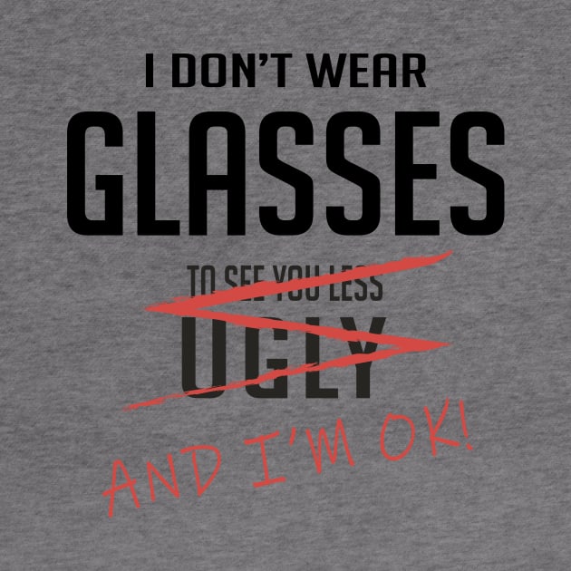 I don't wear glasses by Epic punchlines